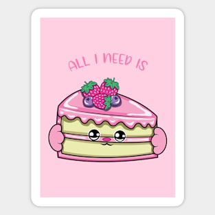 All i need is cake, cute cake kawaii for cake lovers. Magnet